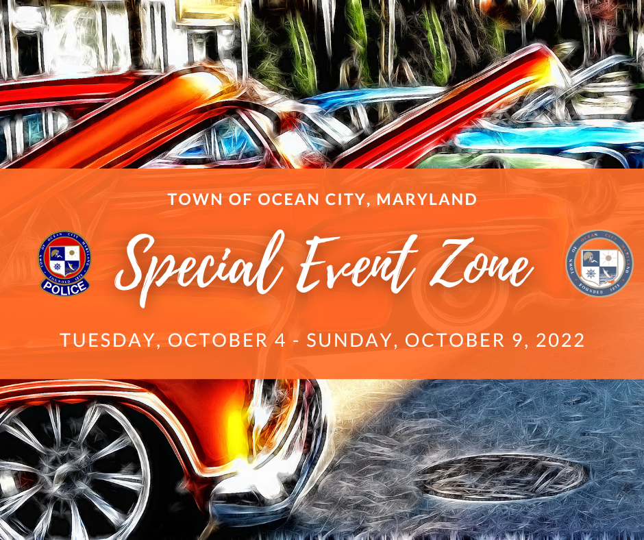 Ocean City Special Event Zone Tuesday, October 4, 2022 Sunday